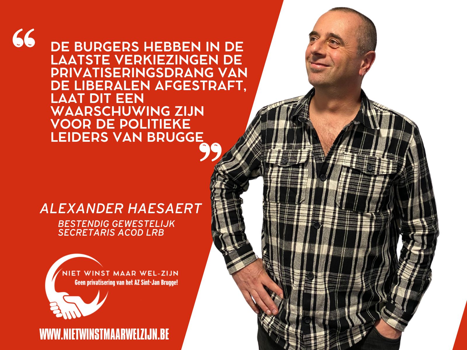 Quote Alexander Haesaert - secretaris ACOD LRB - De burgers hebben in de laatste verkiezingen de privatiseringsdrang van de liberalen afgestraft. Laat dit een waarschuwing zijn voor de politieke leiders van Brugge